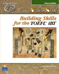 Cover image for NorthStar: Building Skills for the TOEFL iBT, Intermediate Student Book