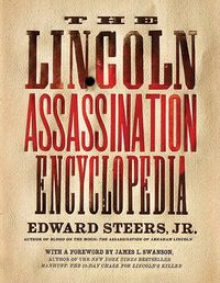 Cover image for The Lincoln Assassination Encyclopedia