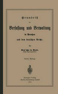 Cover image for Grundrisz Der Verfassung Und Verwaltung in Preussen Und Dem Deutschen Reiche