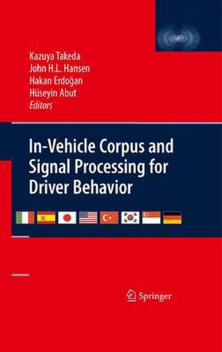 Cover image for In-Vehicle Corpus and Signal Processing for Driver Behavior