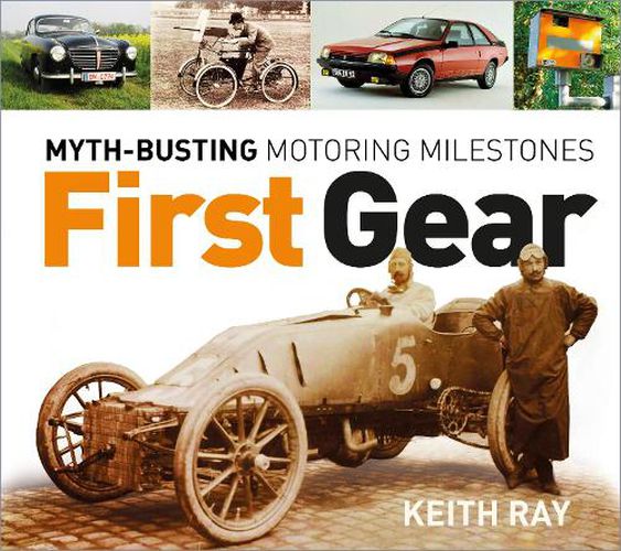 Cover image for First Gear: Myth-Busting Motoring Milestones