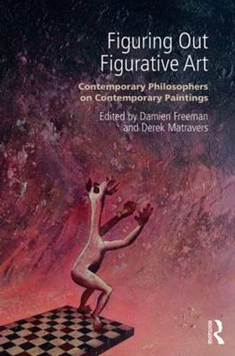 Cover image for Figuring Out Figurative Art: Contemporary Philosophers on Contemporary Paintings