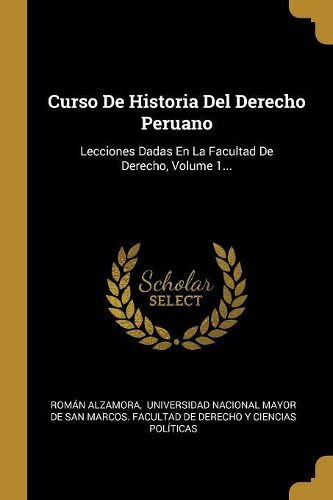 Cover image for Curso De Historia Del Derecho Peruano