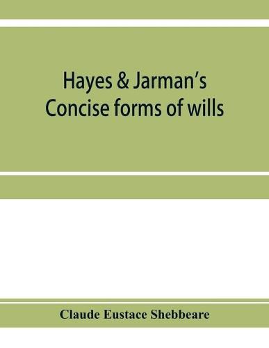 Cover image for Hayes & Jarman's Concise forms of wills: with practical notes