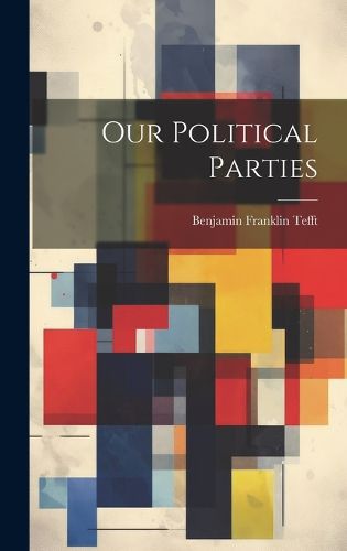 Cover image for Our Political Parties