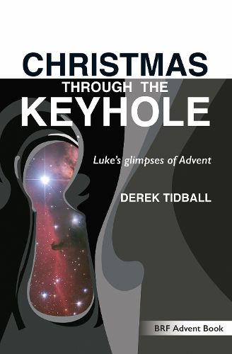 Cover image for Christmas through the Keyhole: Luke's glimpses of Advent