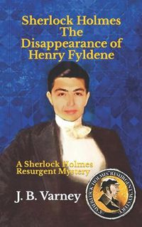 Cover image for Sherlock Holmes The Disappearance of Henry Fyldene