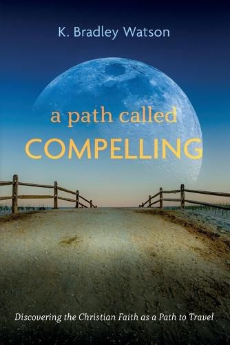 Cover image for A Path Called Compelling