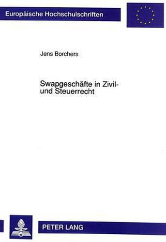 Cover image for Swapgeschaefte in Zivil- Und Steuerrecht