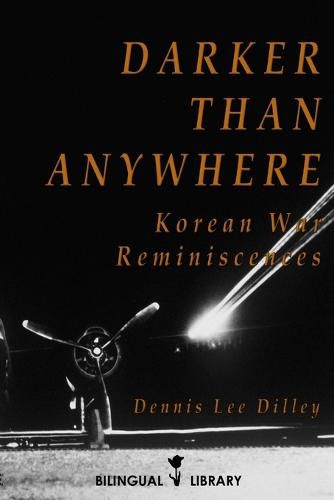 Cover image for Darker Than Anywhere: Korean War Reminiscences