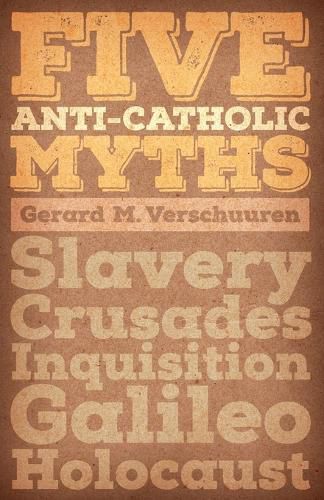 Five Anti-Catholic Myths