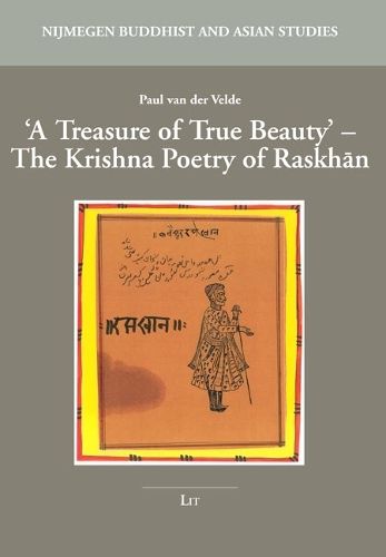 A Treasure of True Beauty: The Krishna Poetry of Raskhan