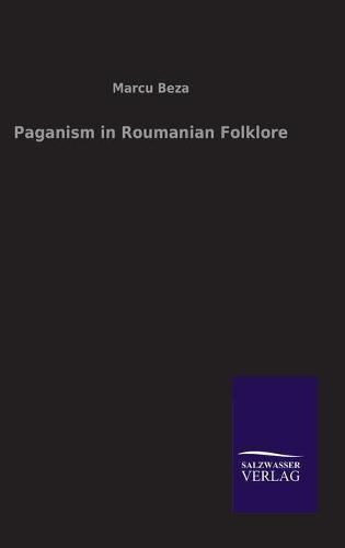 Cover image for Paganism in Roumanian Folklore