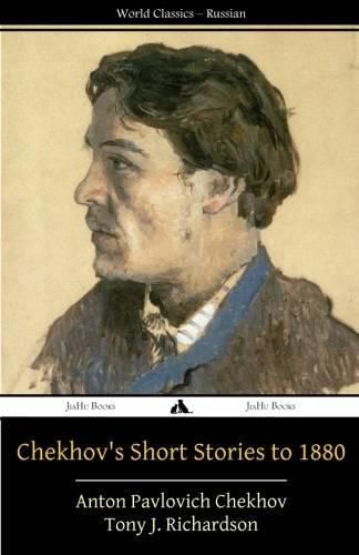 Chekhov's Short Stories to 1880