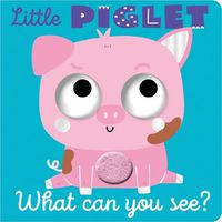 Cover image for Little Piglet What Can You See?