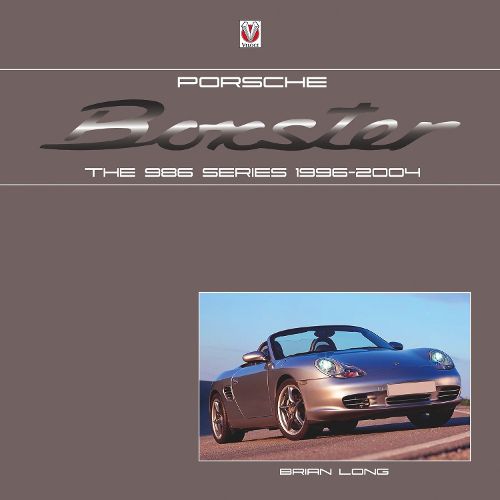 Cover image for Porsche Boxster: the 986 Series 1996 - 2004