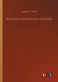 Cover image for Socialism and Democracy in Europe