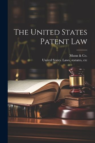 Cover image for The United States Patent Law