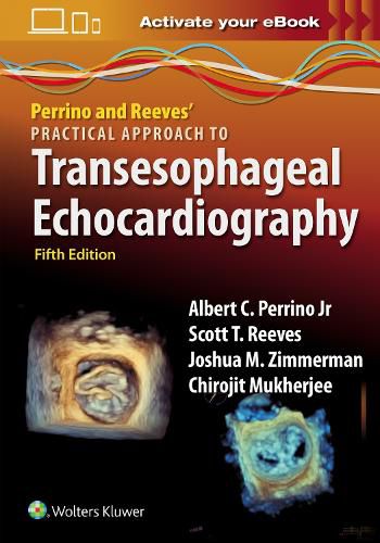 Cover image for Perrino and Reeves' Practical Approach to Transesophageal Echocardiography