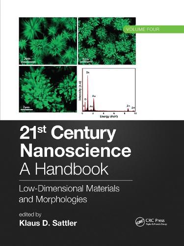 Cover image for 21st Century Nanoscience - A Handbook: Low-Dimensional Materials and Morphologies (Volume Four)