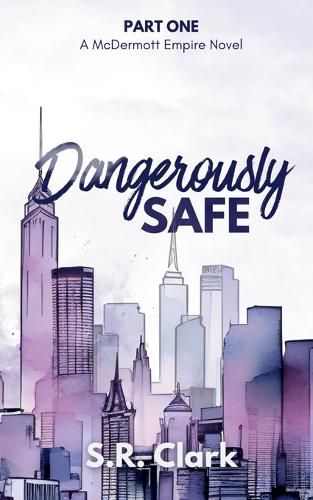 Cover image for Dangerously Safe