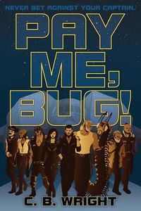 Cover image for Pay Me, Bug!