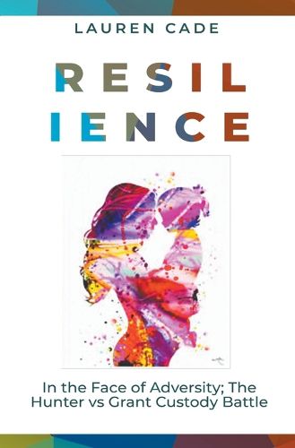 Cover image for Resilience In The Face of Adversity