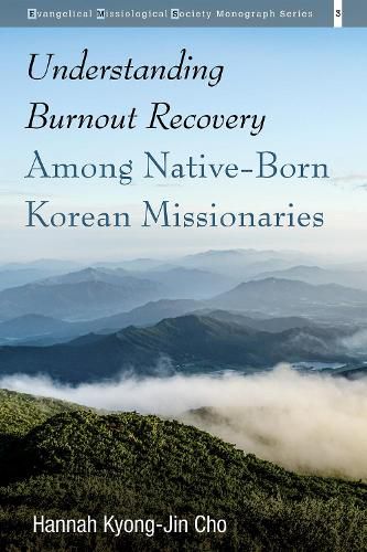 Cover image for Understanding Burnout Recovery Among Native-Born Korean Missionaries