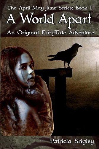 Cover image for A World Apart: An Original Fairy Tale Adventure