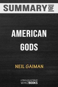 Cover image for Summary of American Gods: A Novel: Trivia/Quiz for Fans