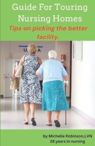 Guide For Touring A Nursing Home