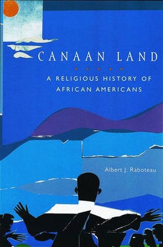 Canaan Land: A Religious History of African Americans