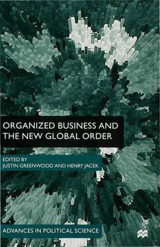 Cover image for Organized Business and the New Global Order