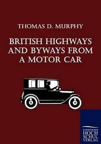 Cover image for British Highways And Byways From A Motor Car