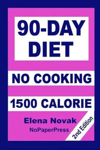 Cover image for 90-Day No-Cooking Diet - 1500 Calorie