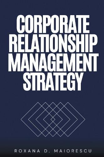 Cover image for Corporate Relationship Management Strategy