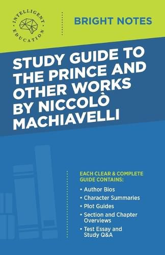 Cover image for Study Guide to The Prince and Other Works by Niccolo Machiavelli