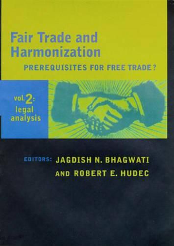 Cover image for Fair Trade and Harmonization: Prerequisites for Free Trade?