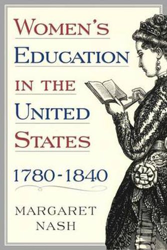 Cover image for Women's Education in the United States, 1780-1840