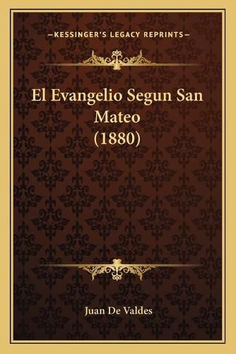 El Evangelio Segun San Mateo (1880)