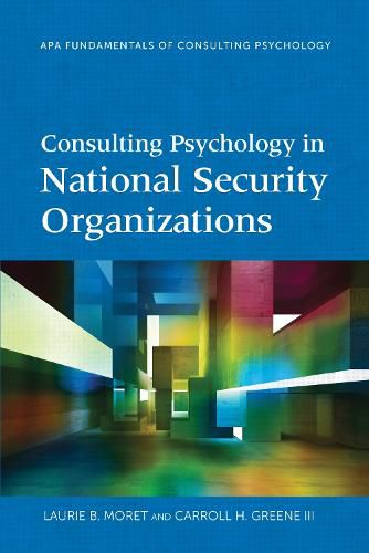 Cover image for Consulting Psychology in National Security Organizations