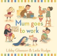 Cover image for Mum Goes to Work