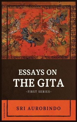 Cover image for Essays on the GITA: -First Series-