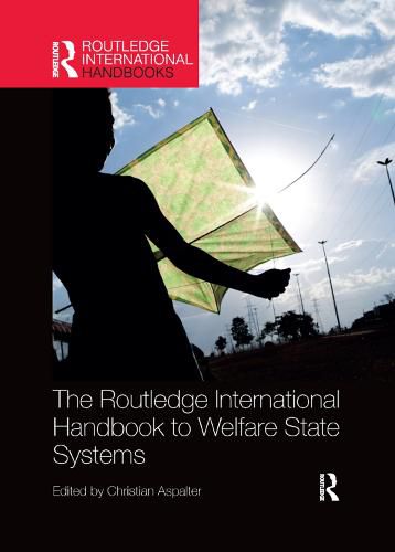 Cover image for The Routledge International Handbook to Welfare State Systems