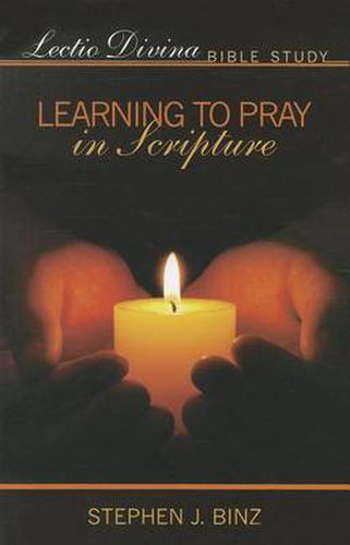 Lectio Divina Bible Study: Learning to Pray in Scripture