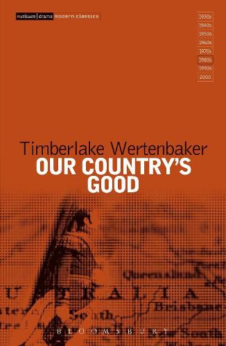 Our Country's Good: Based on the novel 'The Playmaker' by Thomas Keneally