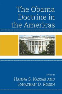 Cover image for The Obama Doctrine in the Americas