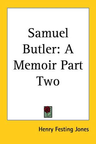 Samuel Butler: A Memoir Part Two