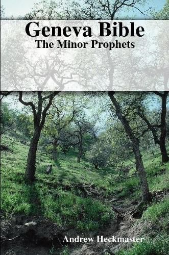 Cover image for Geneva Bible: The Minor Prophets