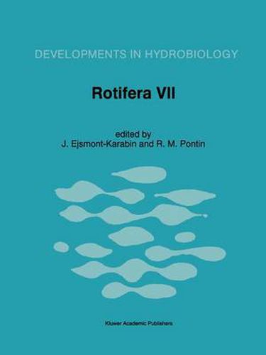 Cover image for Rotifera VII: Proceedings of the Seventh Rofifer Symposium, held in Miko?ajki, Poland, 6-11 June 1994